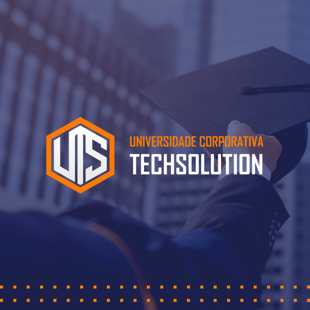 Informações iniciais sobre a Universidade Corporativa Techsolution